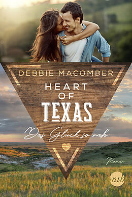Kartonierter Einband Heart of Texas - Das Glück so nah von Debbie Macomber