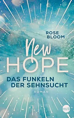 E-Book (epub) New Hope - Das Funkeln der Sehnsucht von Rose Bloom