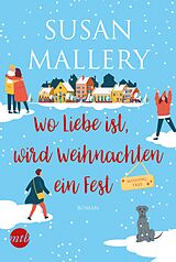 E-Book (epub) Wo Liebe ist, wird Weihnachten ein Fest von Susan Mallery