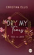 E-Book (epub) Dry my Tears von Christina Ellis