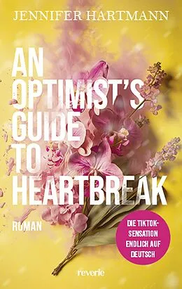 E-Book (epub) An Optimist's Guide to Heartbreak von Jennifer Hartmann