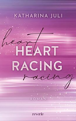 E-Book (epub) Heart Racing von Katharina Juli