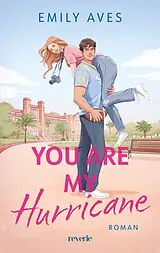 Kartonierter Einband (Kt) You Are My Hurricane von Emily Aves