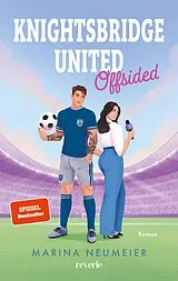 Kartonierter Einband Knightsbridge United von Marina Neumeier