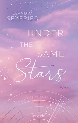 E-Book (epub) Under The Same Stars von Leandra Seyfried