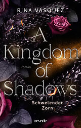 Kartonierter Einband A Kingdom of Shadows von Rina Vasquez