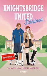 Kartonierter Einband Knightsbridge United von Marina Neumeier
