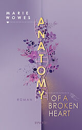 Kartonierter Einband Anatomy of a Broken Heart von Marie Wowes