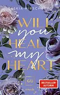 E-Book (epub) Will You Heal My Heart von Saskia Hirschberg, Saskia Hirschberg