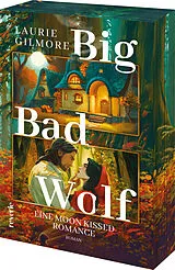 Kartonierter Einband Big Bad Wolf: Eine moon kissed Romance von Laurie Gilmore