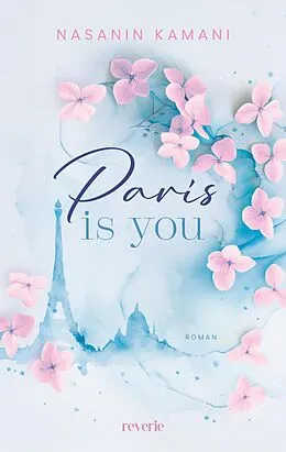E-Book (epub) Paris is you von Nasanin Kamani