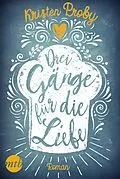 E-Book (epub) Drei Gänge für die Liebe von Kristen Proby