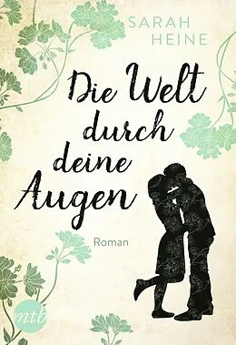 E-Book (epub) Die Welt durch deine Augen von Sarah Heine