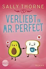 E-Book (epub) Verliebt in Mr. Perfect von Sally Thorne