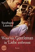 E-Book (epub) Wenn ein Gentleman in Liebe entbrennt von Stephanie Laurens
