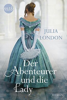 E-Book (epub) Der Abenteurer und die Lady von Julia London