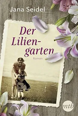 E-Book (epub) Der Liliengarten von Jana Seidel