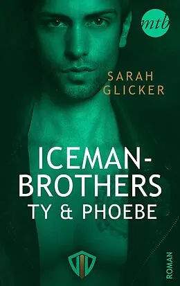 E-Book (epub) Iceman Brothers - Ty & Phoebe von Sarah Glicker