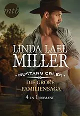 E-Book (epub) Mustang Creek - die große Familiensaga (4in1) von Linda Lael Miller