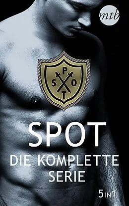 E-Book (epub) SPOT - Die komplette Serie (5in1) von Sarah Glicker