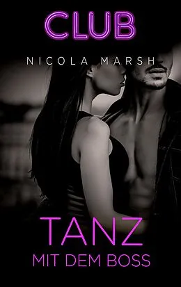 E-Book (epub) Tanz mit dem Boss von Nicola Marsh