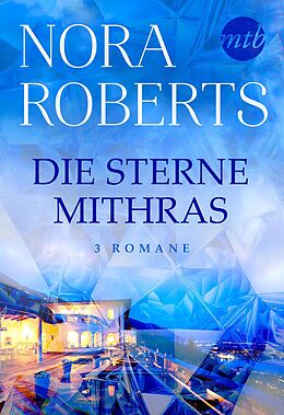 E-Book (epub) Die Sterne Mithras von Nora Roberts