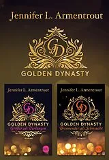 E-Book (epub) Golden Dynasty - Teil 1 & 2 von Jennifer L. Armentrout