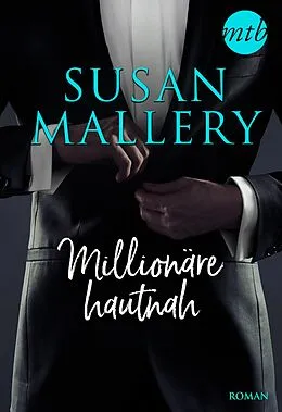 E-Book (epub) Millionäre hautnah - 3-teilige Serie von Susan Mallery