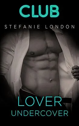E-Book (epub) Lover undercover von Stefanie London