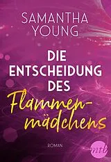 E-Book (epub) Die Entscheidung des Flammenmädchens von Samantha Young