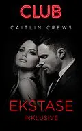 E-Book (epub) Ekstase inklusive von Caitlin Crews
