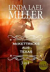 E-Book (epub) Die McKettricks aus Texas (3-teilige Serie) von Linda Lael Miller
