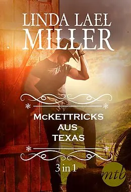E-Book (epub) Die McKettricks aus Texas (3-teilige Serie) von Linda Lael Miller