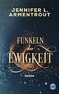 E-Book (epub) Funkeln der Ewigkeit von Jennifer L. Armentrout