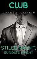 E-Book (epub) Stille Nacht, sündige Nacht von J. Margot Critch
