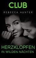 E-Book (epub) Herzklopfen in wilden Nächten von Rebecca Hunter