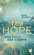 E-Book (epub) New Hope - Das Gold der Sterne von Rose Bloom