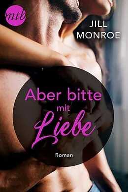 E-Book (epub) Aber bitte mit Liebe von Jill Monroe