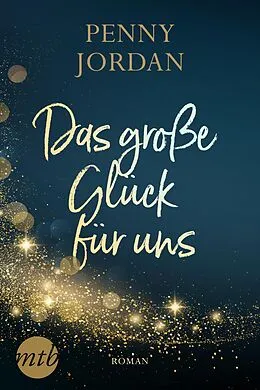 E-Book (epub) Das große Glück für uns von Penny Jordan