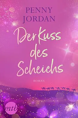 E-Book (epub) Der Kuss des Scheichs von Penny Jordan