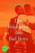 E-Book (epub) Die Rückkehr des Bad Boys von Jo Leigh, Victoria Werner