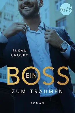 E-Book (epub) Ein Boss zum Träumen von Susan Crosby