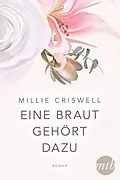 E-Book (epub) Eine Braut gehört dazu von Millie Criswell