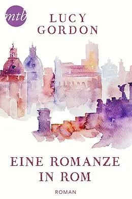 E-Book (epub) Eine Romanze in Rom von Lucy Gordon