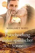 E-Book (epub) Entscheidung unter spanischer Sonne von Margaret Mayo