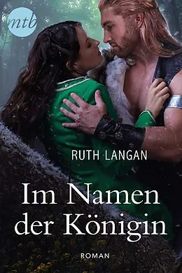 E-Book (epub) Im Namen der Königin von Ruth Langan