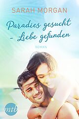 E-Book (epub) Paradies gesucht - Liebe gefunden von Sarah Morgan