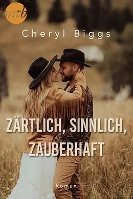 E-Book (epub) Zärtlich, sinnlich, zauberhaft von Cheryl Biggs