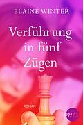 E-Book (epub) Verführung in fünf Zügen von Elaine Winter