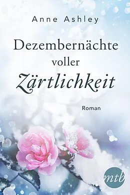 E-Book (epub) Dezembernächte voller Zärtlichkeit von Anne Ashley